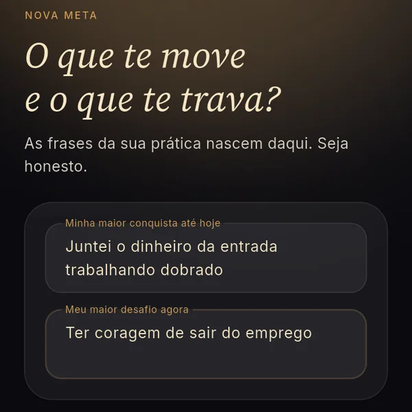 Passo da criação da meta, com a maior conquista e o maior desafio